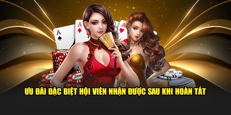 Ưu đãi đặc biệt hội viên nhận được sau khi hoàn tất đăng ký KUBET